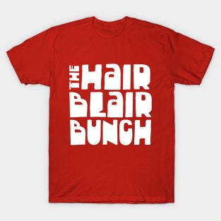 The Hair Blair Bunch / Peep Show Fan Art Design T-Shirt